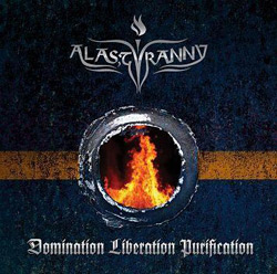 Alas Tyranny - Domination Liberation Purification